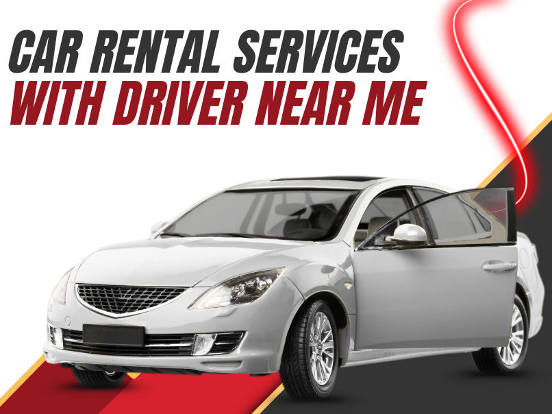 Car Rental services with driver near me
