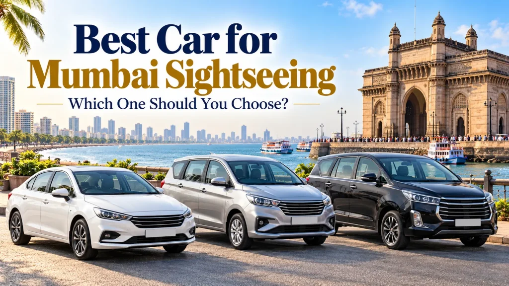 Best Cars for Mumbai Sightseeing